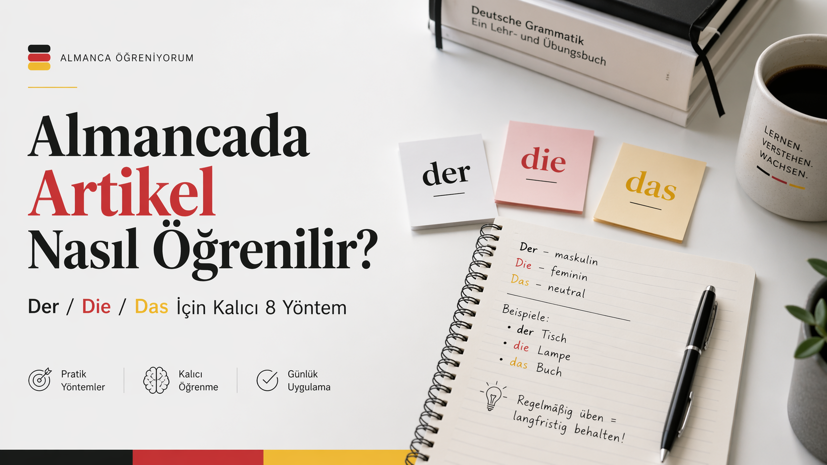 Almancada Artikel Nasıl Öğrenilir? Der/Die/Das İçin Kalıcı 8 Yöntem